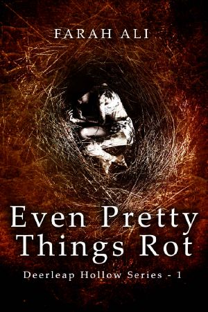 [Deerleap Hollow 01] • Even Pretty Things Rot